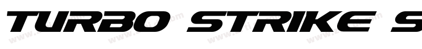 turbo strike slant字体转换